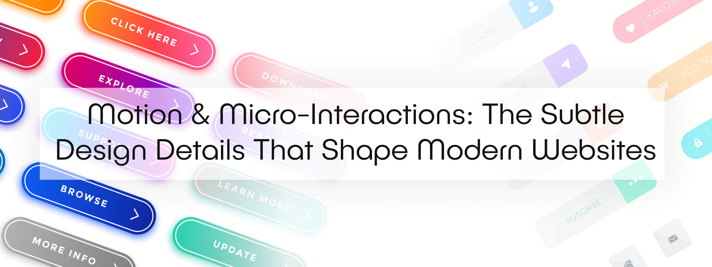 Motion & Micro-Interactions: The Subtle Design Details That Shape Modern Websites